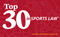 A red graphic reading "Top 30 in Sports Law *Hackney Publications, May 2026"