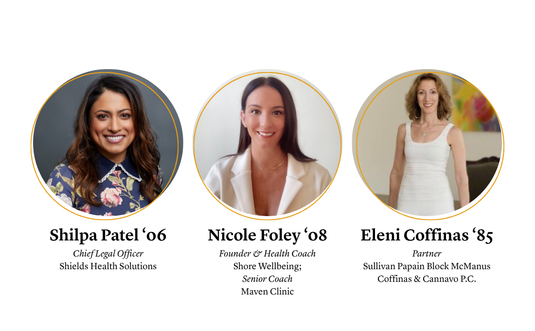 A graphic showing three women with their names and titles below their images: Shilpa Patel '06, Nicole Foley '08 and Eleni Coffinas '85.